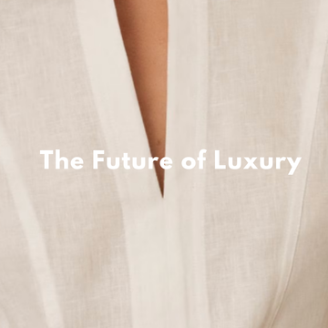 The Future of Luxury