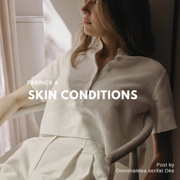 Toxic Fabrics & Skin Conditions